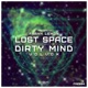 Lost Space Dirty Mind Single