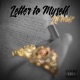 Letter to Myself Single