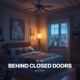 BEHIND CLOSED DOORS feat Vremm Single