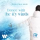Dance With The Icy Winds Single