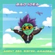 Bad Idea Single