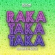Raka Taka Taka Single