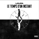 LE TEMPS D UN INSTANT Single