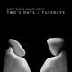 Two s Days Tuesdays