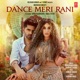 Dance Meri Rani Feat Nora Fatehi Single