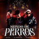 Mundo De Perros Single