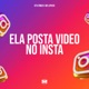 Ela Posta Vídeo no Insta Single