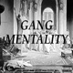 Gang Mentality Single