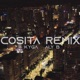 COSITA RMX feat Aly B Single