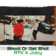 Shoot Or Get Shot feat Juicy Single