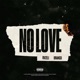 NO LOVE feat Branco Single