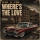 Where s The Love Single