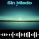 Sin Miedo Single