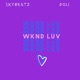 Wknd Luv Single