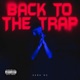 Back To the Trap EP