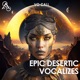 Epic Desertic Vocalizes