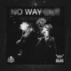 NO WAY OUT Wrong Turn REMIX Wrong Turn REMIX Single