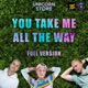 You Take Me All The Way feat August Radio Project Alex Greenwald Single