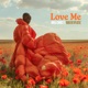 Love Me feat Marleen Xplastaz Single