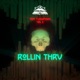 Rollin Thru Single