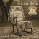 Et au delà feat Desert Roses Radio Edit Single