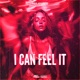 I Can Feel It Single