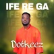 Ife Re Ga Single