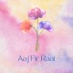 Aaj Fir Raat Single