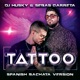 Tattoo Spanish Bachata Version Single