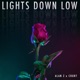 Lights Down Low feat Court Single