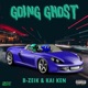 Going Ghost feat B Zeik Single