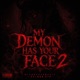 My Demon Has Your Face Pt 2 feat NH Kid Single