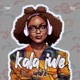 Kala Iwe Single