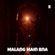 Malang Main Bna Single
