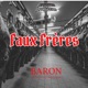 Faux frères Single