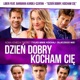 Dzień Dobry Kocham Cię feat Barbara Kurdej Szatan Single