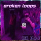 Broken Loops EP