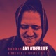 Any Other Life Demos and Leftovers Vol 2