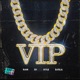VIP feat S1 Kyle Oldfield B Fela Single