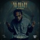 No Ready feat Dj Smiley G Single