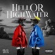 HELL OR HIGH WATER