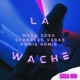 LA WACHE feat Charles Vegas Romi Homie Single