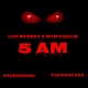 5AM feat MTM Foolie Single