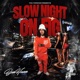 Slow Night On Fig EP