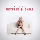 Netflix Chill Single