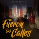 Fueron las Calles Single