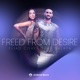Freed From Desire feat Nalaya Single