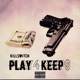 Play 4 Keeps Single