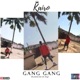 Gang Gang Single