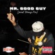 Mr Good Guy Single